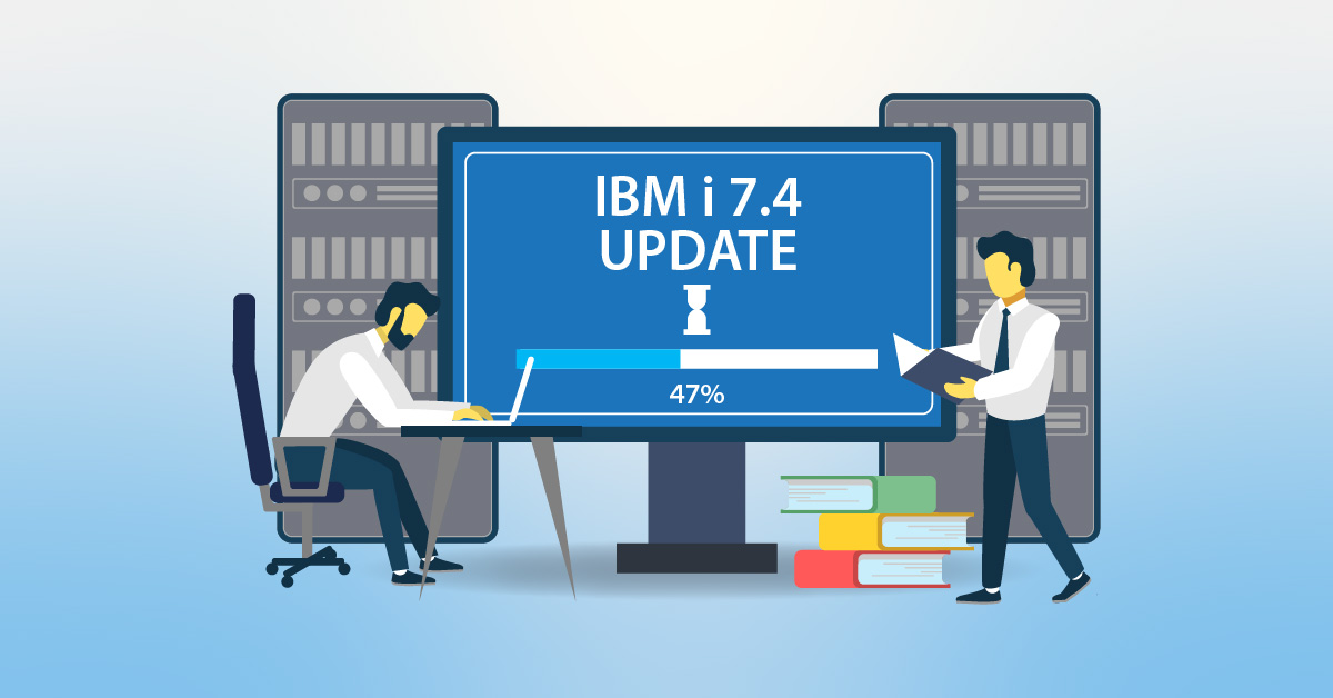 IBM i 7.4 OS Upgrade Overview