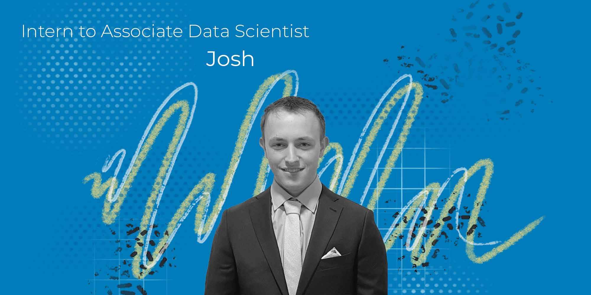 From Intern to Associate Data Scientist: Josh