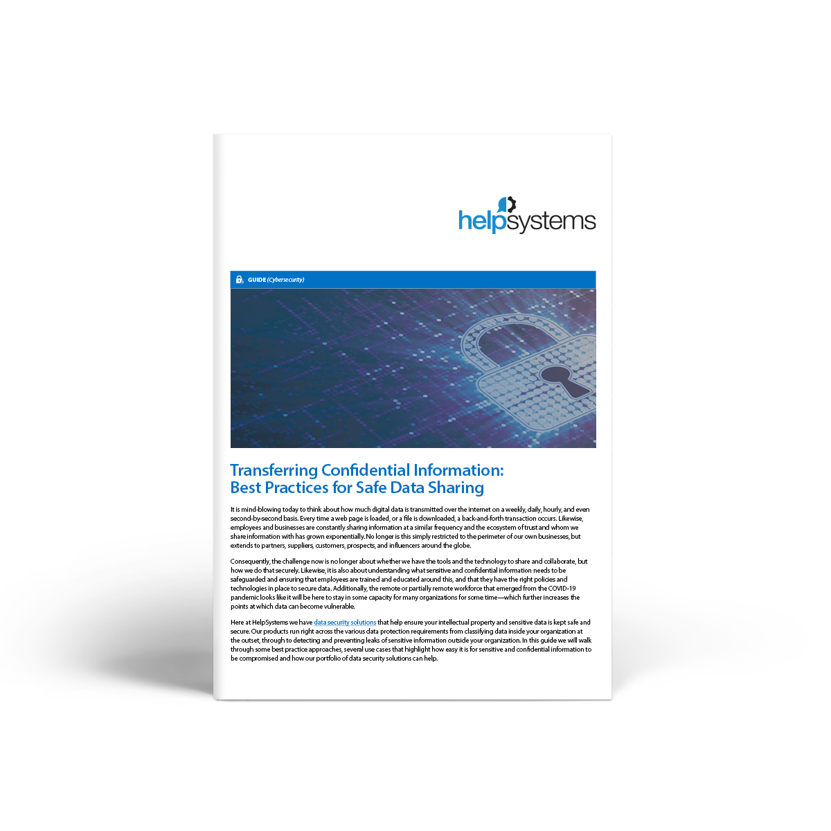 Read the guide, Transferring Confidential Information: Best Practice for Safe Data Sharing Read the guide, Transferring Confidential Information: Best Practice for Safe Data Sharing
