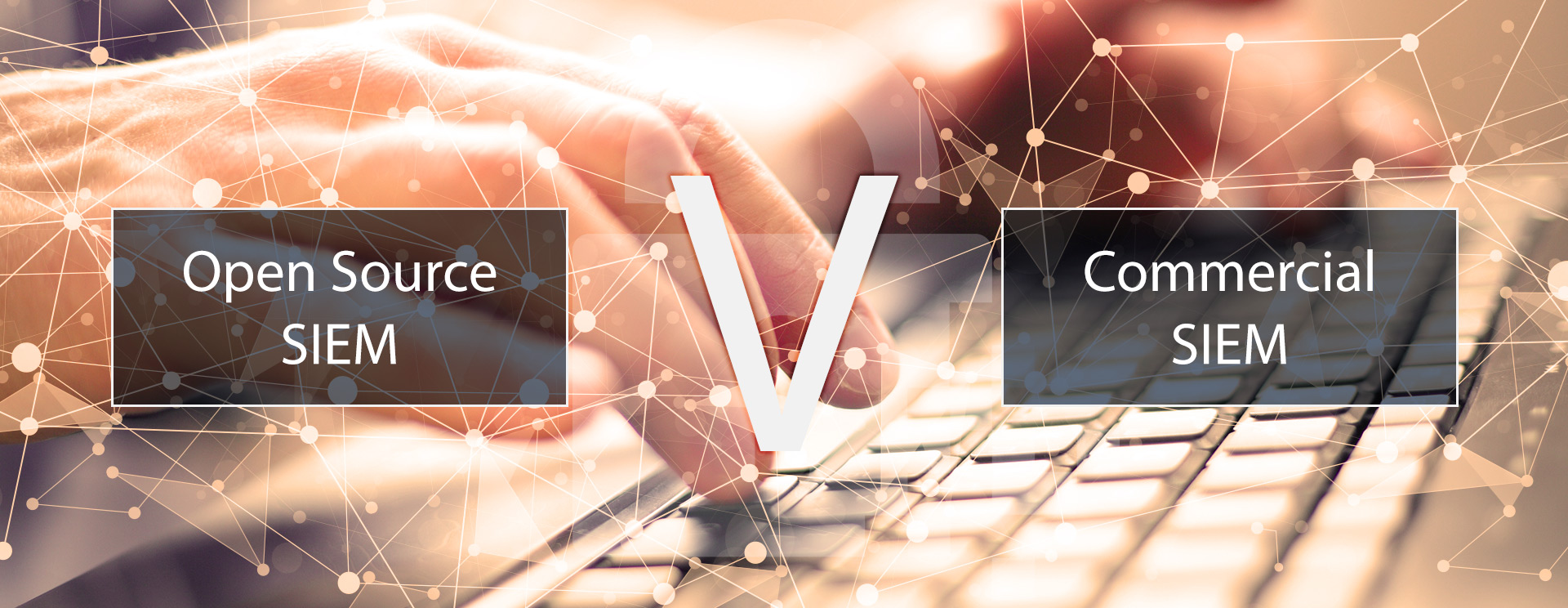 Open source SIEM vs enterprise-level SIEM Open source SIEM vs enterprise-level SIEM