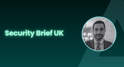 Security Brief UK and Adam Burns