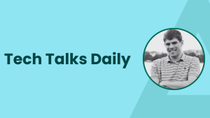 Tech Talks Daily Podcast