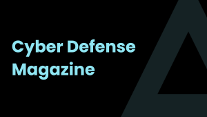 Cyber Defense Magazine