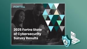 2025 Fortra State of Cybersecurity Survey Results