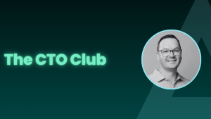 The CTO Club featuring Josh Taylor