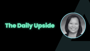 The Daily Upside featuring Mieng Lim