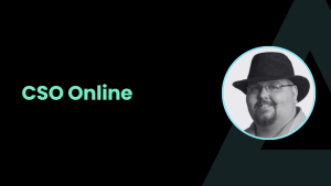 CSO Online featuring Tyler Reguly
