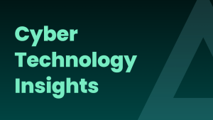 Cyber Technology Insights