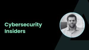 Cybersecurity Insiders and Matt Reck
