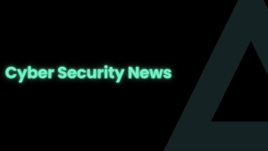 Cyber Security News
