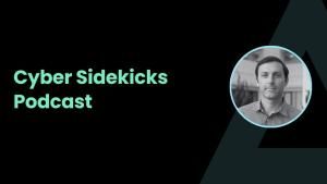 Cyber Sidekicks Podcast with Cary Hudgins