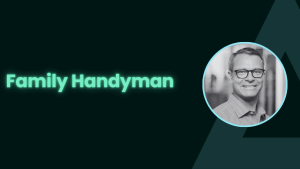 Family Handyman and John Wilson