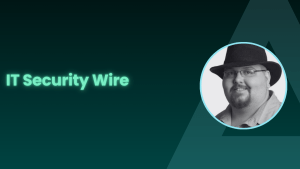 IT Security Wire and Tyler Reguly