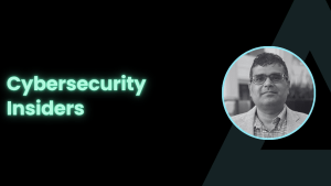 Cybersecurity Insiders Rohit Dhamankar
