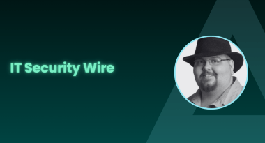 IT Security Wire and Tyler Reguly